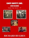 Cape Safety, Inc. - New Blood - Richard Hughes - 9798223175292