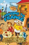 Moving to France - Anthony Russo - 9798223184416