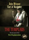 The Templars: The Servants of Evil - John Wilmot, Earl of Rochester ; Vera Kryzhanovskaia ; Beatriz Stella - 9798223196624