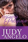 Engano Peligroso - JUDY ANGELO - 9798223211846