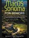 MacOS Sonoma for Seniors - Scott La Counte - 9798223212812