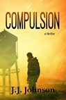 Compulsion - J.J. Johnson - 9798223234098