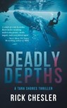 Deadly Depths - Rick Chesler - 9798223258902