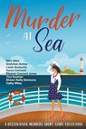 Murder At Sea - Meri Allen ; Gretchen Archer ; Leslie Budewitz - 9798223262145