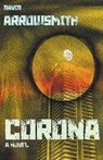 Corona - David Arrowsmith - 9798223264316