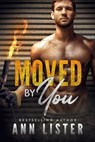 Moved By You - Ann Lister - 9798223277392
