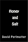 Honey And Salt - David Perlmutter - 9798223282808