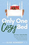 Only One Cozy Bed - Elise Kennedy - 9798223283522