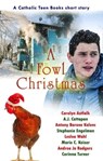 A Fowl Christmas - Catholic Teen Books - 9798223292814