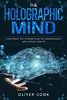 The Holographic Mind - Oliver Cook - 9798223308447