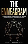 The Enneagram: A Guide to Determining Your Personality Type, Unlocking the Power of Personal Growth & Self-Discovery - Relove Psychology - 9798223319344