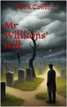 Mr Williams' will - Natik Colibri - 9798223323235