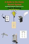 A Guide to the Home Electric System - Paul R. Wonning - 9798223368014
