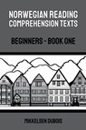 Norwegian Reading Comprehension Texts - Mikkelsen Dubois - 9798223368656