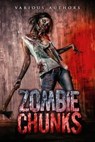 Zombie Chunks - Jason Wright - 9798223406136
