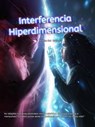 Interferencia Hiperdimensional - Aleena bot - 9798223419761