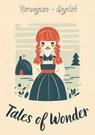 Tales Of Wonder: Norwegian - English - Teakle - 9798223425212