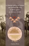 La Flamme Cachée de l'Amour : Une Romance de 1755 en Pleine Guerre au Nouveau Monde - Charlotte Rivers - 9798223441984