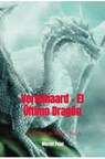 Verminaard - El Último Dragón - Marcel Pujol - 9798223442264