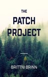 The Patch Project - Brittni Brinn - 9798223460398