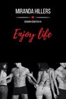 Enjoy life - Miranda Hillers - 9798223472919