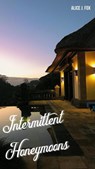 intermittent honeymoons - Alice J. Fox - 9798223475002