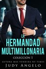 La Hermandad Multimillonaria Col 1 - JUDY ANGELO - 9798223478980