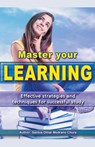 Master your learning. Effective strategies and techniques for successful study. - Santos Omar Medrano Chura - 9798223499510