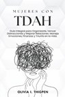 Mujeres con TDAH - Olivia I. Thigpen Esp - 9798223503101