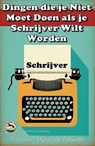 Dingen die je Niet Moet Doen als je Schrijver Wilt Worden - Francisco Angulo de Lafuente - 9798223505259