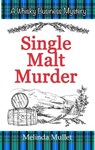 Single Malt Murder - Melinda Mullet - 9798223529415