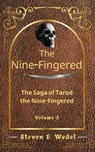 The Nine-Fingered - Steven E. Wedel - 9798223556855