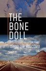 The Bone Doll - David Lee Holcomb - 9798223580911