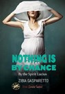 Nothing is by Chance - Zibia Gasparetto ; By the Spirit Lucius - 9798223584476