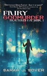 Fairy Godmurder - Sarah J. Sover - 9798223586586