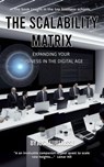The Scalability Matrix: Expanding Your Business in the Digital Age - Josh Luberisse - 9798223596721
