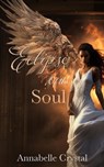 Eclipse of the Soul - C. A. Baynam ; Annabelle Crystal - 9798223601111