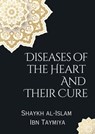 Diseases of the Heart and Their Cure - Shaykh al-Islam Ibn Taymiya - 9798223626190