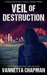Veil of Destruction - Vannetta Chapman - 9798223645221