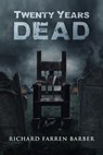 Twenty Years Dead - Richard Farren Barber - 9798223650508