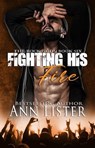 Fighting His Fire - Ann Lister - 9798223676621