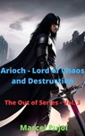 Arioch - Lord of Chaos and Destruction - Marcel Pujol - 9798223685760