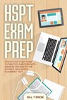 HSPT Exam Prep Step by Step Study Guide to Practice Questions With Answers and Master the Catholic High School Placement Test - Bill T Reese - 9798223690269