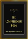 Explanation of the Comprehensive Book - Ibn Hajar Al-Asqalani - 9798223696049