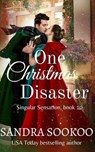 One Christmas Disaster - Sandra Sookoo - 9798223696414