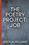 The Poetry Project - Angela Williams - 9798223702269