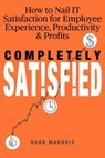 Completely Satisfied - Hank Marquis - 9798223703952