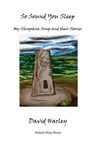 So Sound You Sleep - David Harley - 9798223705376