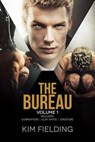 The Bureau: Volume 1 - Kim Fielding - 9798223733355