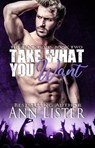 Take What You Want - Ann Lister - 9798223756330